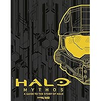 Halo Mythos: A Guide to the Story of Halo