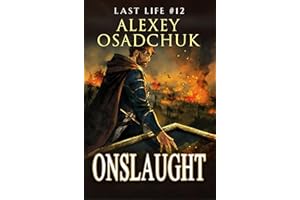 Onslaught (Last Life Book #12): A Progression Fantasy Series