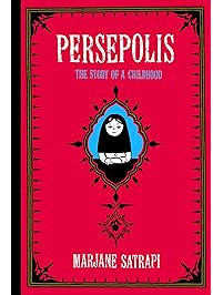 Persepolis: The Story of a Childhood (Pantheon Graphic Library)