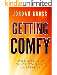 Getting COMFY: Your Morning Guide to Daily Happiness