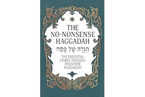 Haggadah for Passover - The No-Nonsense Haggadah: The Essential Family-Friendly Traditional Passover Haggadah for a Meaningfu