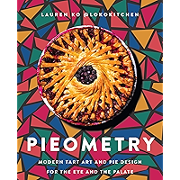 Pieometry: Modern Tart Art and Pie Design for the Eye and the Palate book cover