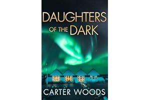 Daughters of the Dark: An EMP Post Apocalypse Prepper Survival Thriller