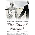 The End of Normal: A Wife's Anguish, A Widow's New Life