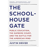 The Schoolhouse Gate: Public Education, the Supreme Court, and the Battle for the American Mind book cover The Schoolhouse Gate: Public Education, the Supreme Court, and the Battle for the American Mind book cover