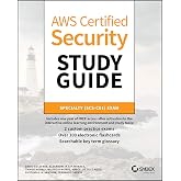 AWS Certified Security Study Guide: Specialty (SCS-C01) Exam (Sybex Study Guide)