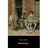 Strategy Six Pack (Illustrated): The Art of War, The Gallic Wars, Life of Charlemagne, The Prince, On War and Battle… book cover Strategy Six Pack (Illustrated): The Art of War, The Gallic Wars, Life of Charlemagne, The Prince, On War and Battle… book cover