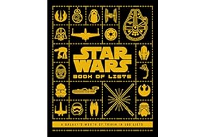 Star Wars: Book of Lists: A Galaxy's Worth of Trivia in 100 Lists
