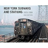 New York Subways and Stations, 1970–1990 (2nd Edition)