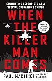 When the Killer Man Comes: Eliminating Terrorists