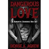 Dangerous Love: A Romantic Suspense Box Set