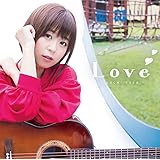 井口裕香/Love<アーティスト盤>