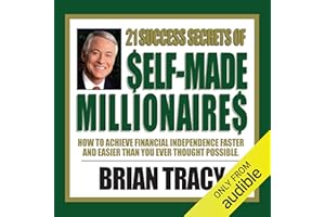 21 Success Secrets of Self-Made Millionaires