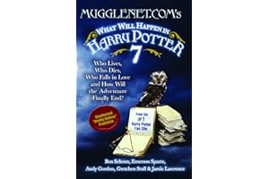 MuggleNet.com's What Will Happen in Harry Potter 7: Who Lives, Who Dies, Who Falls in Love and How Will the Adventure Finally End?