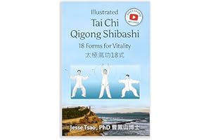 Illustrated Tai Chi Qigong Shibashi 18 Forms for Vitality: Video Tutorials included - for Balance, Reduce Stress, Build Stren