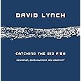 Catching the Big Fish: Meditation, Consciousness, and Creativity