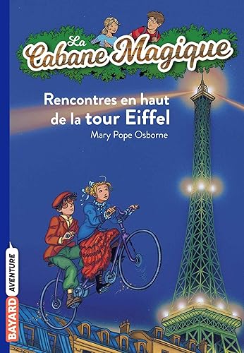 Download La Cabane Magique, Tome 30 : Rencontres en haut de la tour Eiffel PDF