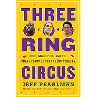 Three-Ring Circus: Kobe, Shaq, Phil, and the Crazy Years of the Lakers Dynasty book cover Three-Ring Circus: Kobe, Shaq, Phil, and the Crazy Years of the Lakers Dynasty book cover