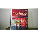 Program Evaluation: Alternative Approaches and Practical Guidelines