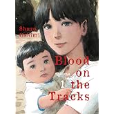 Blood on the Tracks 1