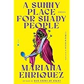 A Sunny Place for Shady People: Stories