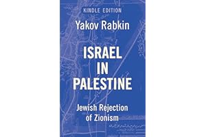 Israel In Palestine: Jewish Rejection of Zionism
