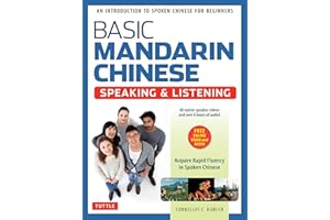 Basic Mandarin Chinese - Speaking & Listening Textbook: An Introduction to Spoken for Beginners (Audio & Video Recordings Inc