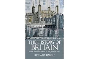 The History of Britain: From neolithic times to the present day
