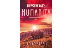 Daybreak Over Humanity: Book Three of The Ascension Framework Series