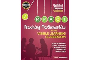 Teaching Mathematics in the Visible Learning Classroom, High School (Corwin Mathematics Series)