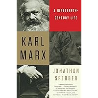 Karl Marx: A Nineteenth-Century Life