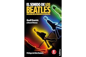 El sonido de los Beatles: Memorias de su ingeniero de grabación (Indicios no ficción) (Spanish Edition)
