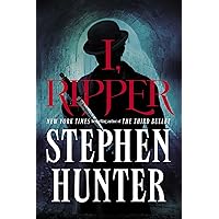 I, Ripper: A Novel