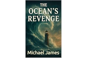The Ocean's Revenge (Global Disaster Scenarios Book 7)