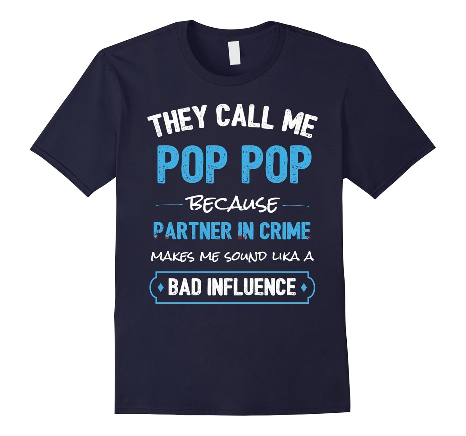 They Call Me Pop Pop Because Partner In Crime Shirt-ANZ