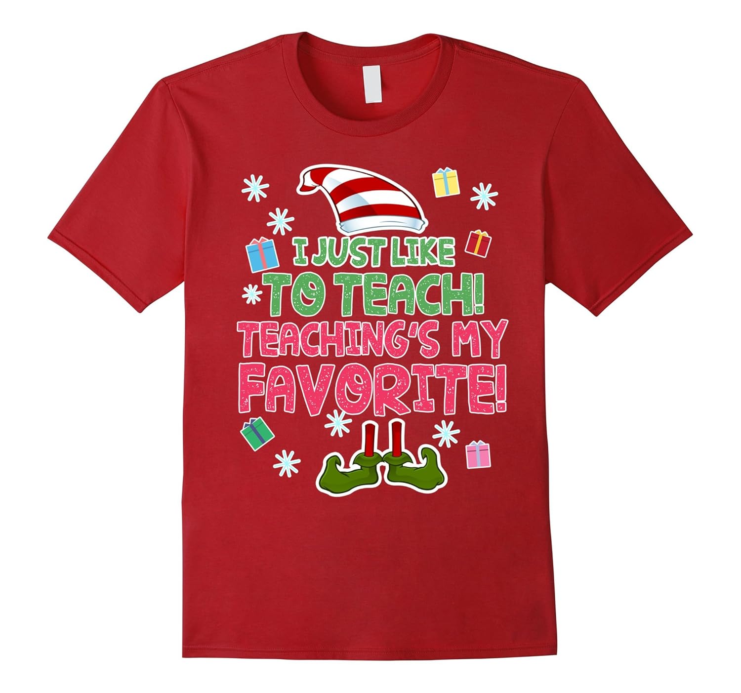 I Just Like To Teach Teachings My Favorite T-Shirt Elf Tee-ANZ