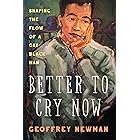Better To Cry Now: Shaping the Flow of a Gay Black Man