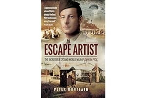 Escape Artist: The Incredible Second World War of Johnny Peck