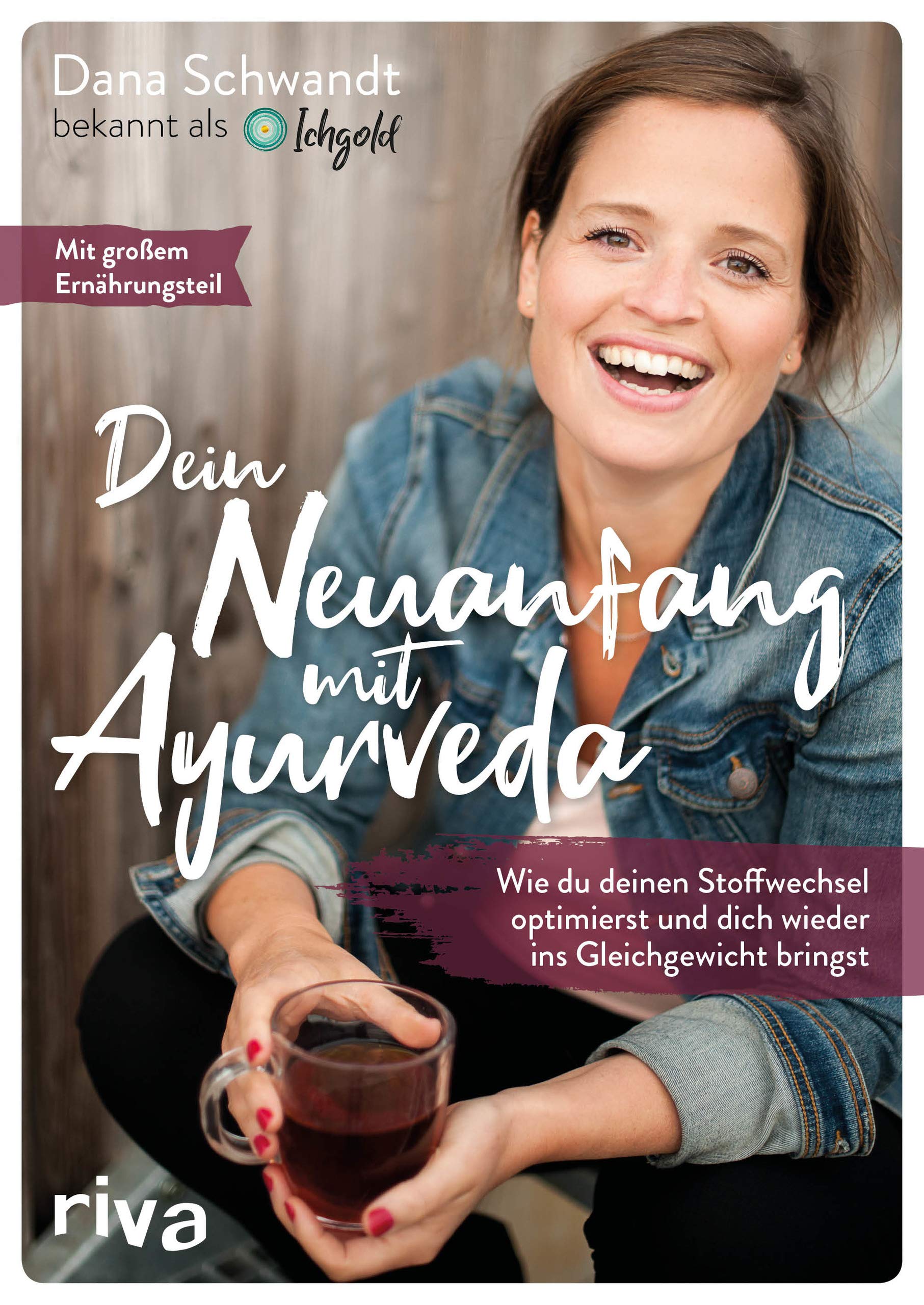 [- Dein Neuanfang mit Ayurveda: Wie du deinen Stoffwechsel optimierst und dich wieder ins Gleichgew