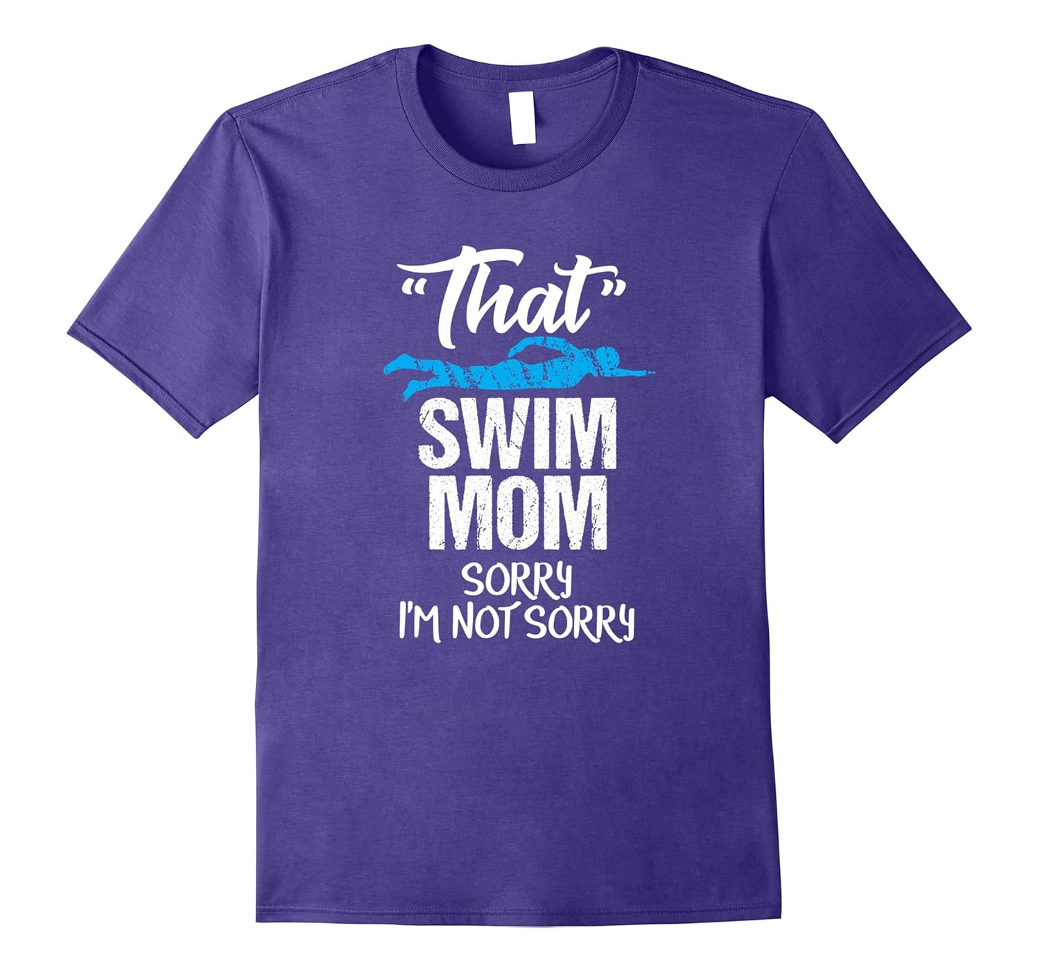 That Mom Funny Swim Parent Tshirt Sarcastic Sorry Not Sorry-Rose