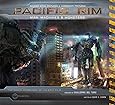 Pacific Rim: Man, Machines & Monsters