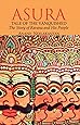Asura:Tale of the Vanquished: The Story of Ravana and His People