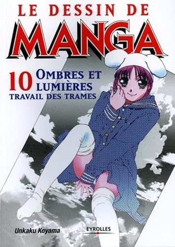 Download Le Dessin de manga, tome 10 : Ombres et lumières, travail des trames PDF