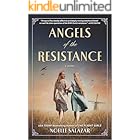 Angels of the Resistance: A Novel of Sisterhood and Courage in WWII – A Powerful Coming of Age Historical Fiction Set in the Netherlands
