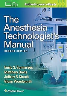 The Anesthesia Technician And Technologist S Manual All You