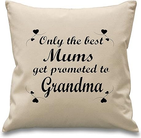 only the best mums get promoted to grandma