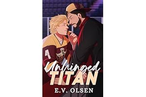 Unhinged Titan: A Coach/Player MM College Hockey Romance (North Shore Titans Hockey Book 3)