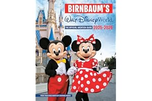 Birnbaum's 2025'2026 Walt Disney World: The Official Vacation Guide