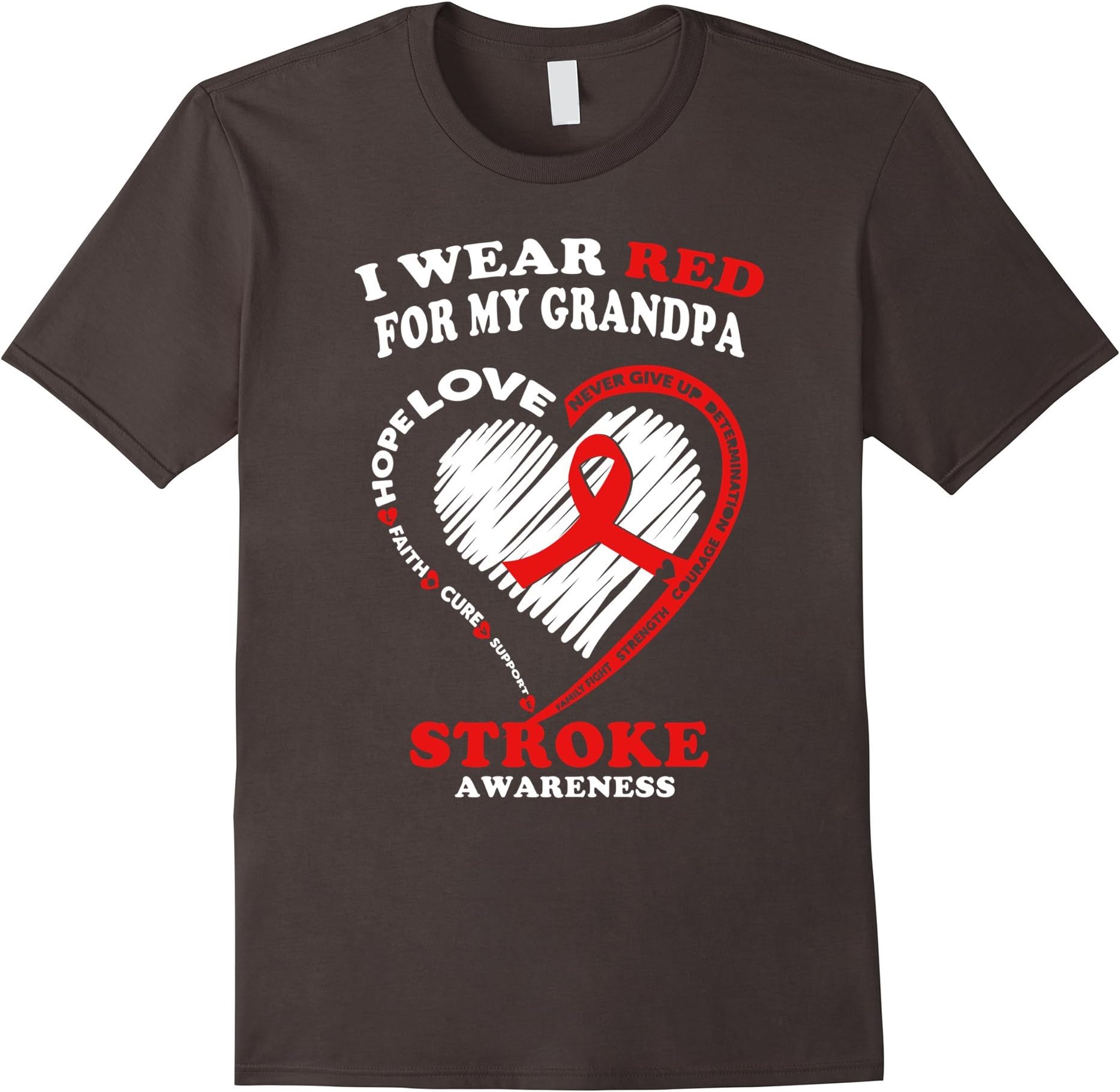 Stroke Awareness T Shirt - I Wear Red For My Grandpa