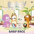 Bluey: Baby Race: Bluey: 9780241550472: Amazon.com: Books